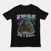 Iss deine Freundin aus, oder ich werde T-Shirt