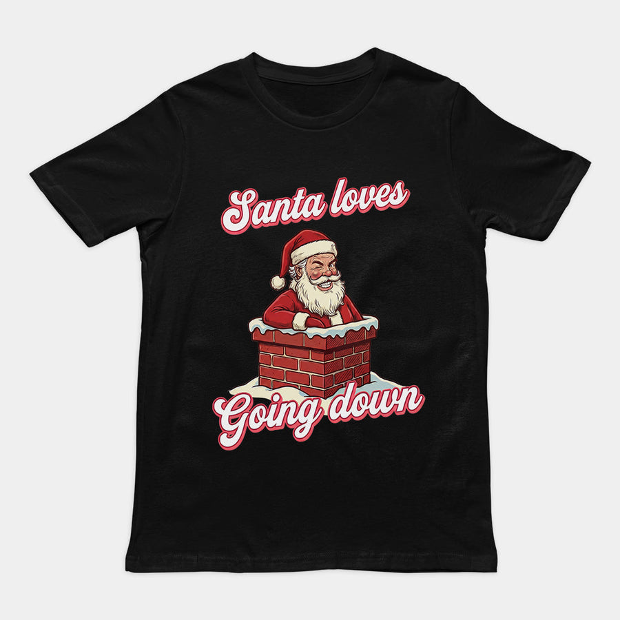 Santa Loves Going Down T-Shirt Orbital Clothing