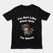 Ik ben niet zoals andere meisjes (ik ben erger) T-shirt