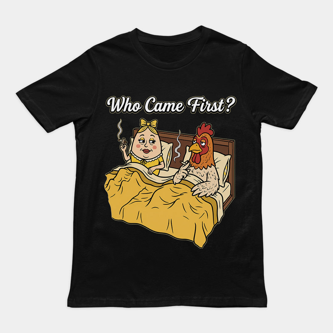 Who came first (the chicken or the egg) T-Shirt Orbital Clothing