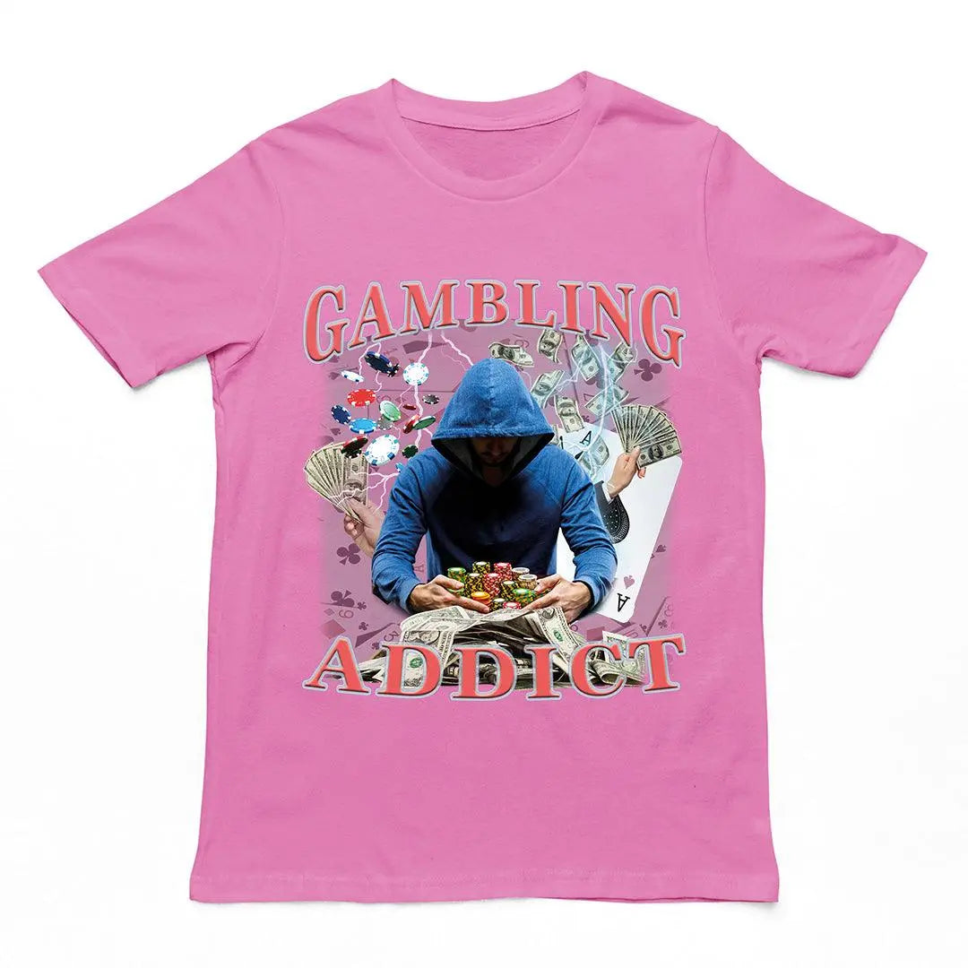Gambling Addict t-shirt - Orbital Clothing