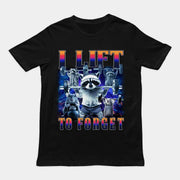 I Lift to Forget T-Shirt