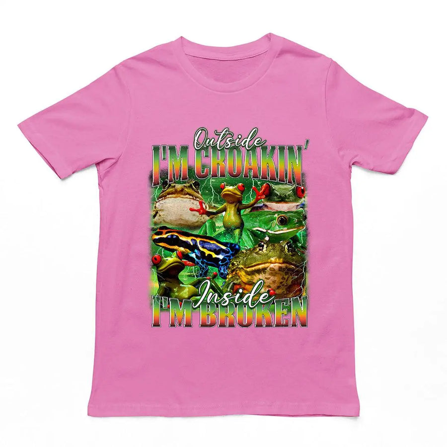 Outside I'm Croakin' Inside I'm Broken T-Shirt - Orbital Clothing
