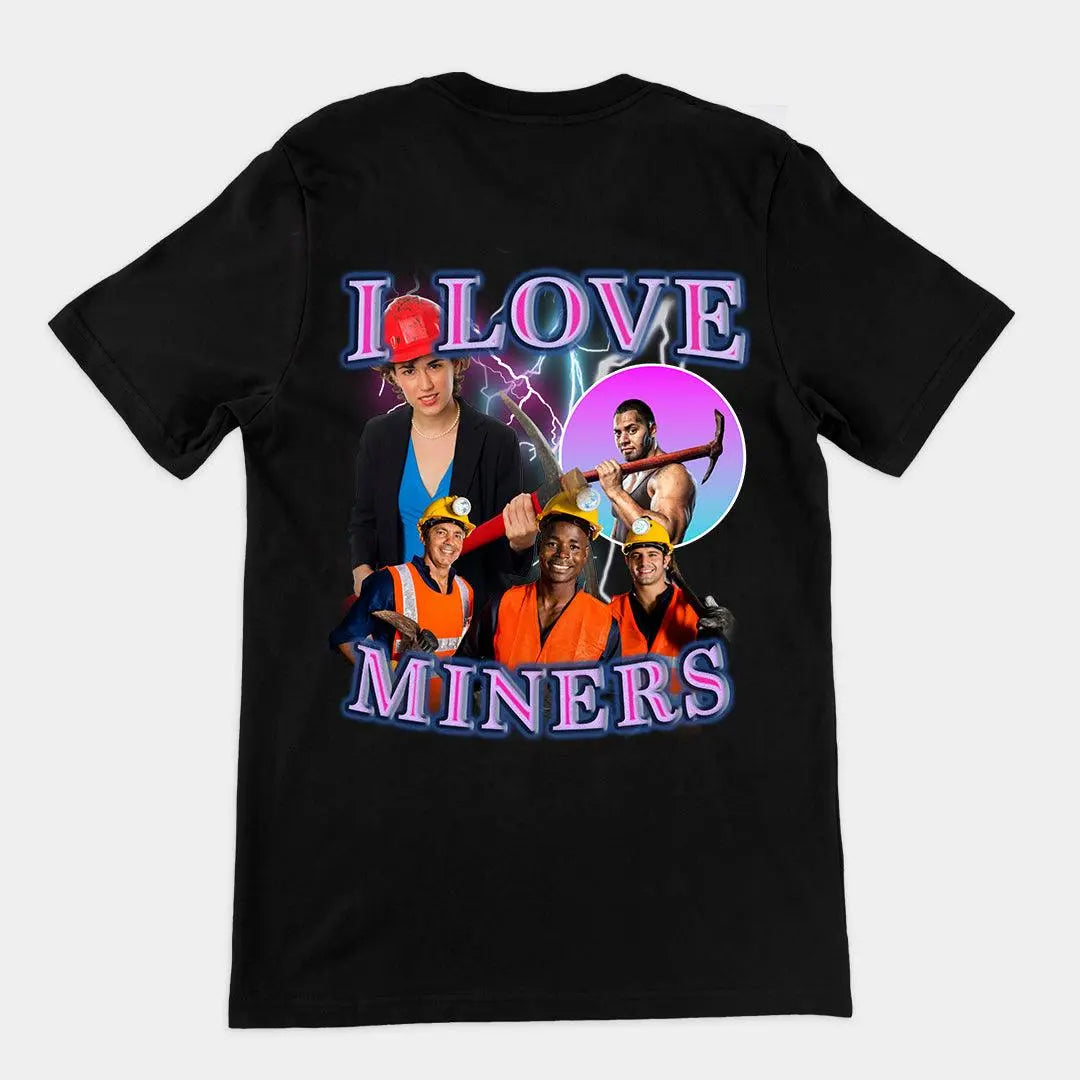 I Love Miners t-shirt (backprint) - Orbital Clothing