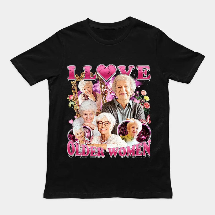 I Love Older Women t-shirt - Orbital Clothing