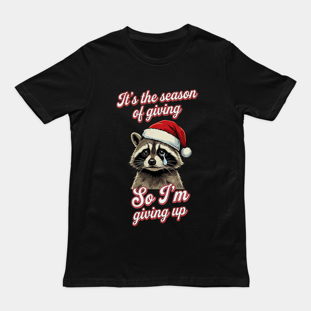 It's the season of giving so I'm giving up T-Shirt