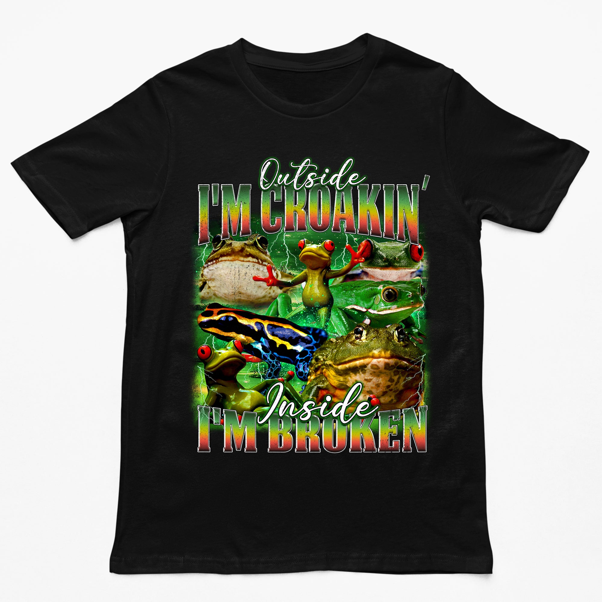 Outside I'm Croakin' Inside I'm Broken T-Shirt