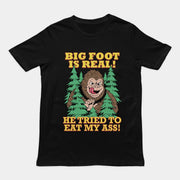 Bigfoot is echt, hij probeerde mijn kont te eten T-shirt
