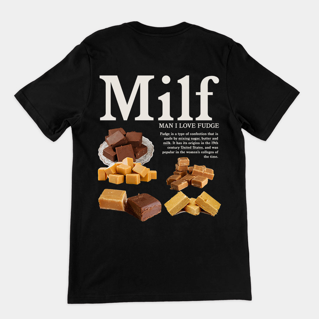 Man I Love Fudge t-shirt (backprint)