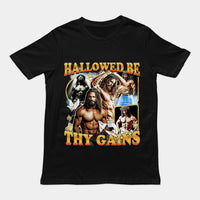 Hallowed be thy Gains T-Shirt