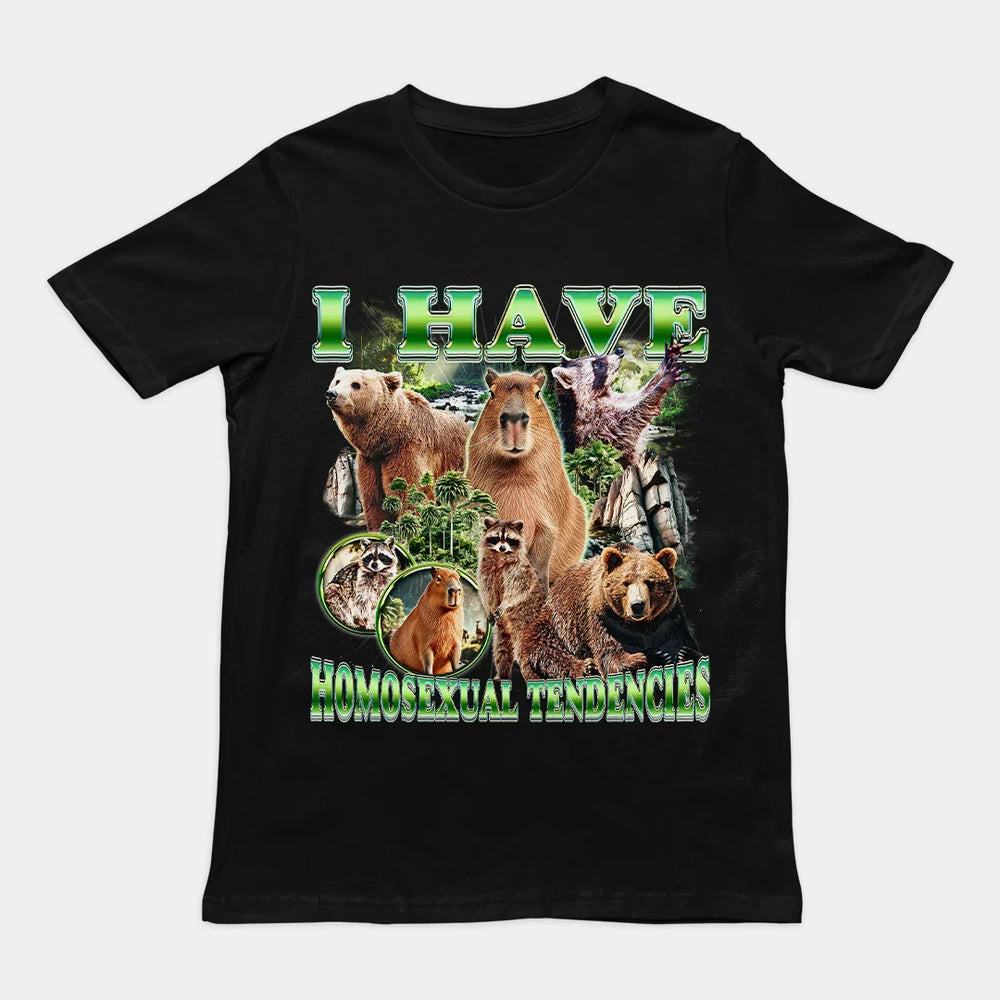 I have homosexual tendencies T-Shirt - Orbital Clothing