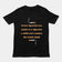 Jede Zigarette, die du rauchst, ist eine Zigarette, die kein Kind rauchen kann – tu deinen Teil! T-Shirt