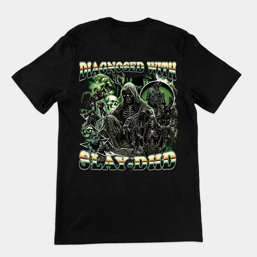 Diagnosed with Slay-DHD t-shirt (backprint) - Orbital Clothing