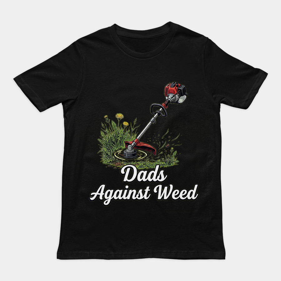 Dads against weed T-Shirt Orbital Clothing