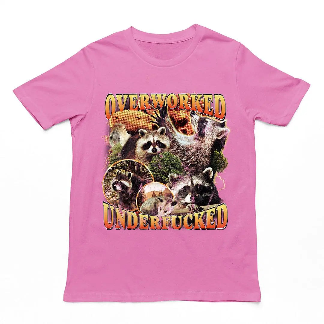 Overworked Underfucked t-shirt - Orbital Clothing