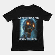 Autistisch en klaar om te neuken t-shirt