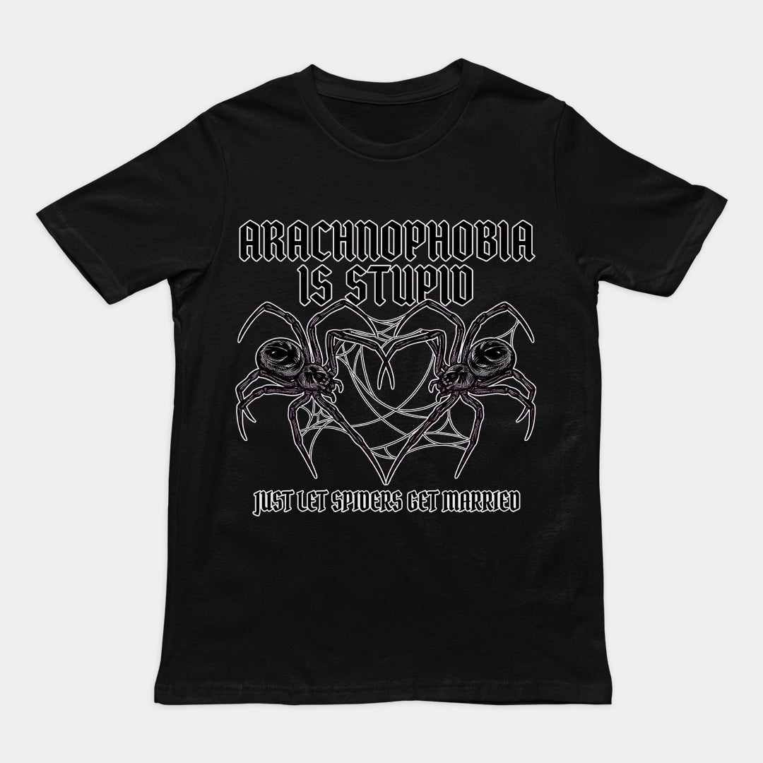 Arachnophobia is stupid just lets spiders get married T-Shirt Orbital Clothing