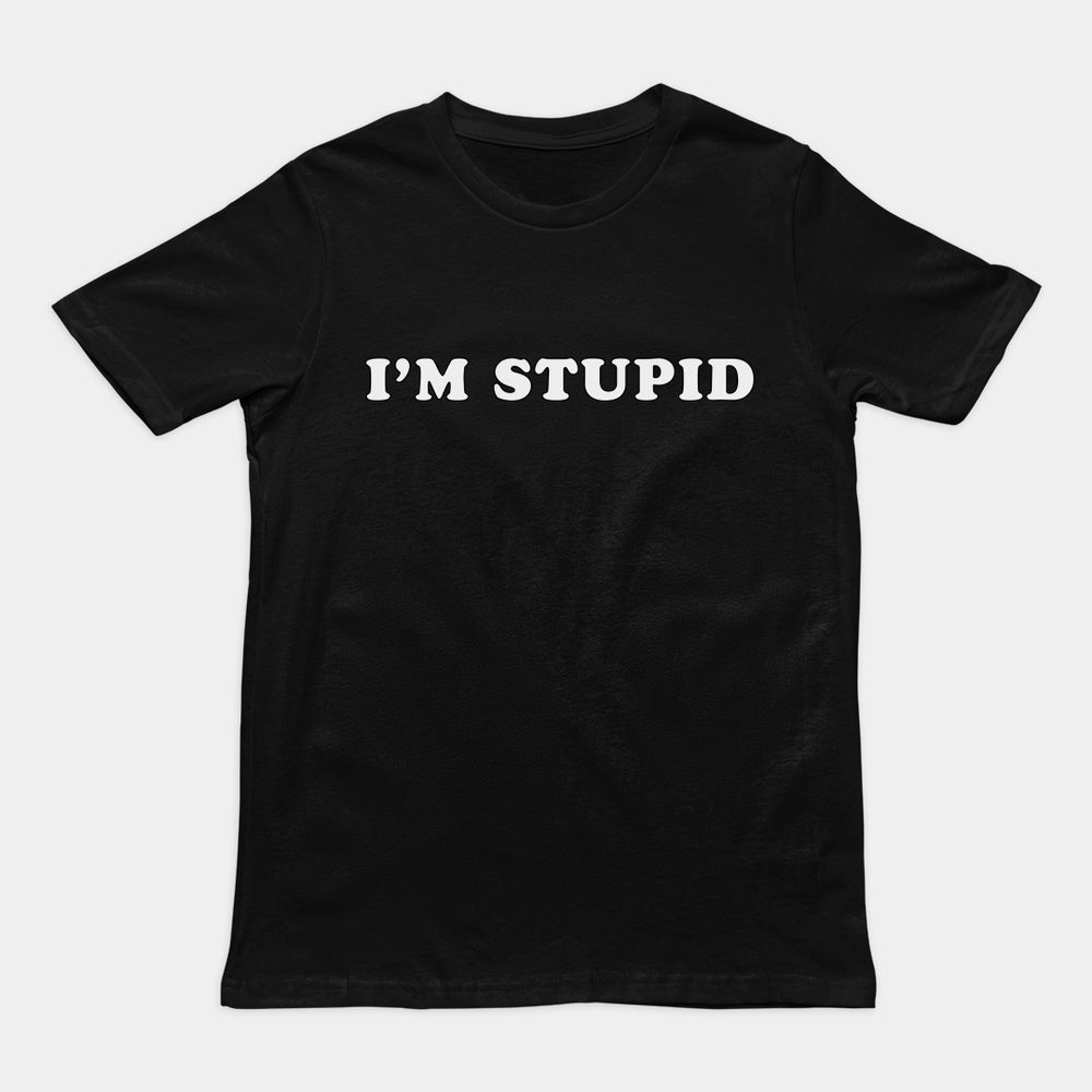 Ich bin dumm T-Shirt