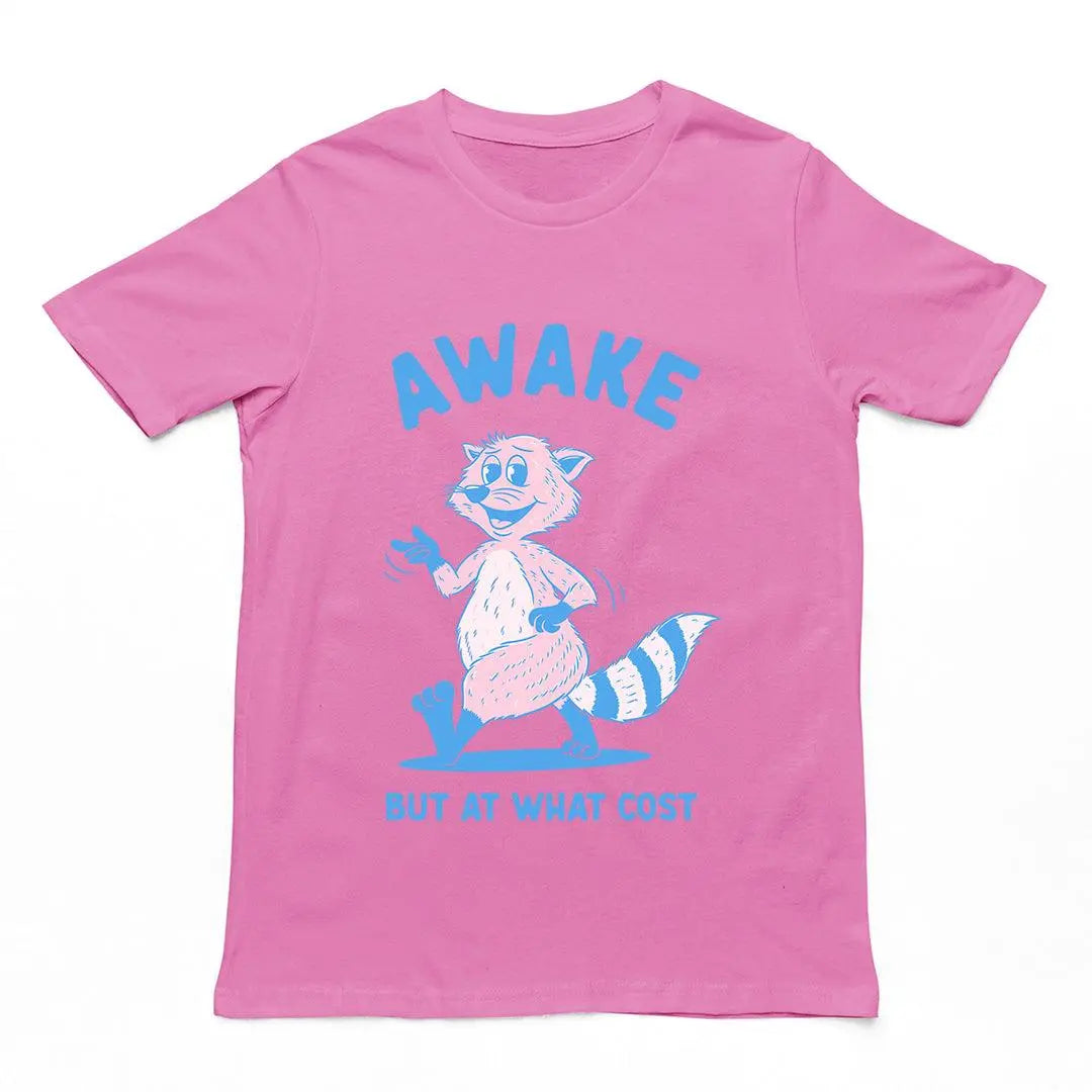 Awake but at What Cost t-shirt - Orbital Clothing