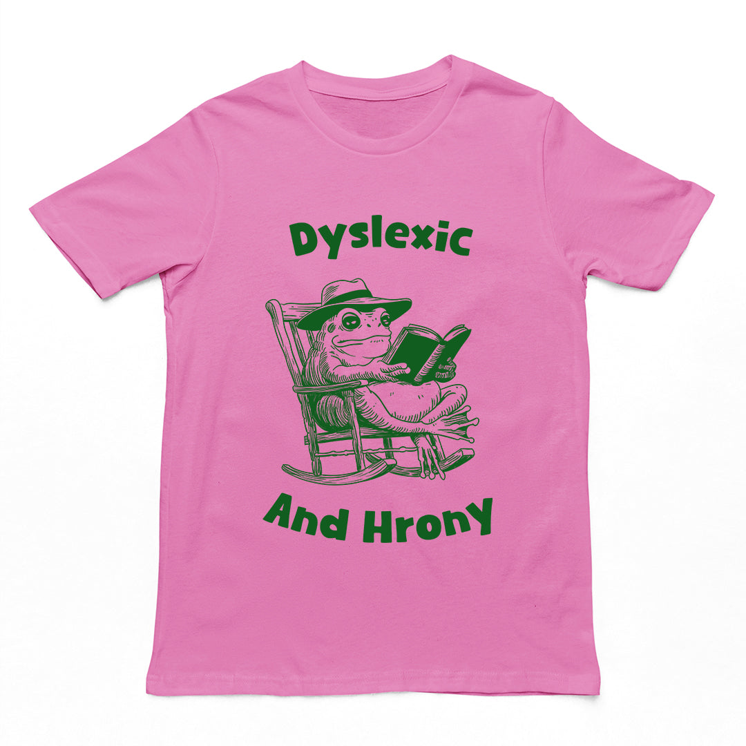 Dyslexic and Hrony t-shirt