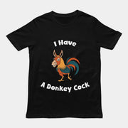 Ik heb een Donkey Cock T-shirt