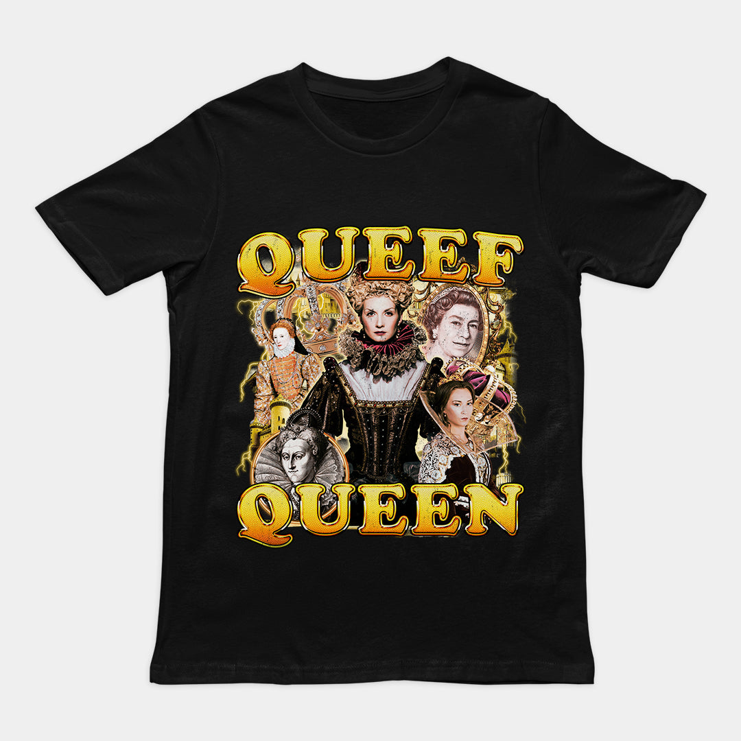 Queef Queen t-shirt