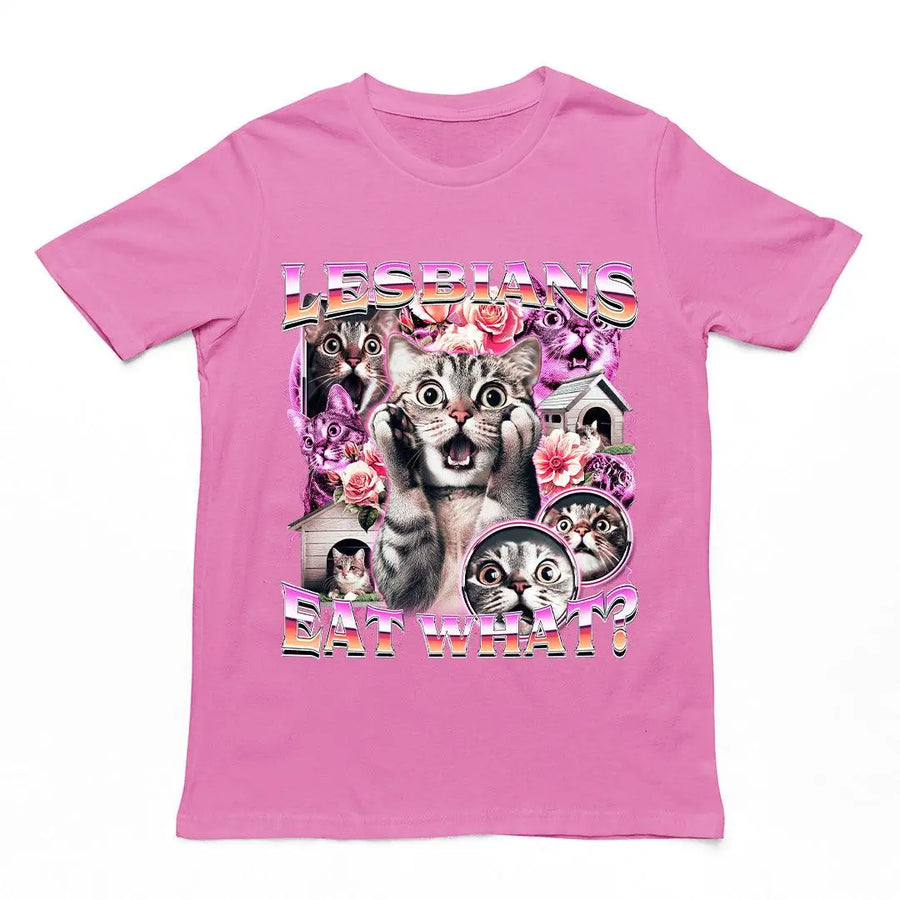 Lesbians Eat What T-Shirt - Orbital Clothing