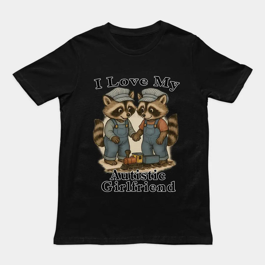 I Love my Autistic Girlfriend T-Shirt - Orbital Clothing