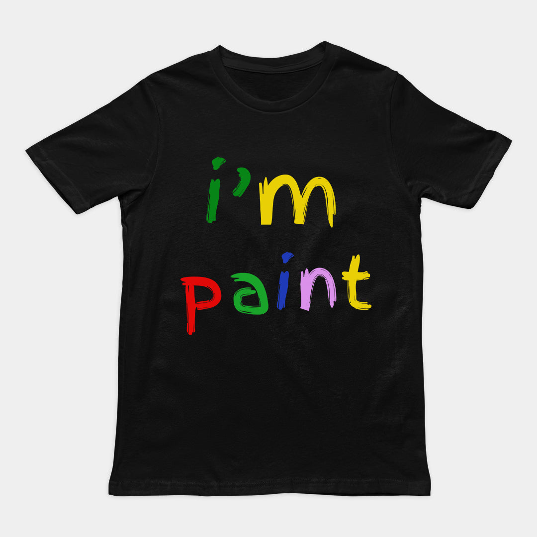 I'm paint T-Shirt