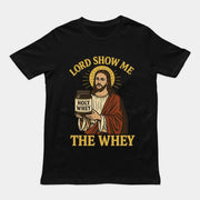 Herr, zeig mir das Molke-T-Shirt