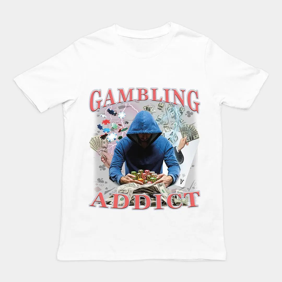 Gambling Addict t-shirt - Orbital Clothing