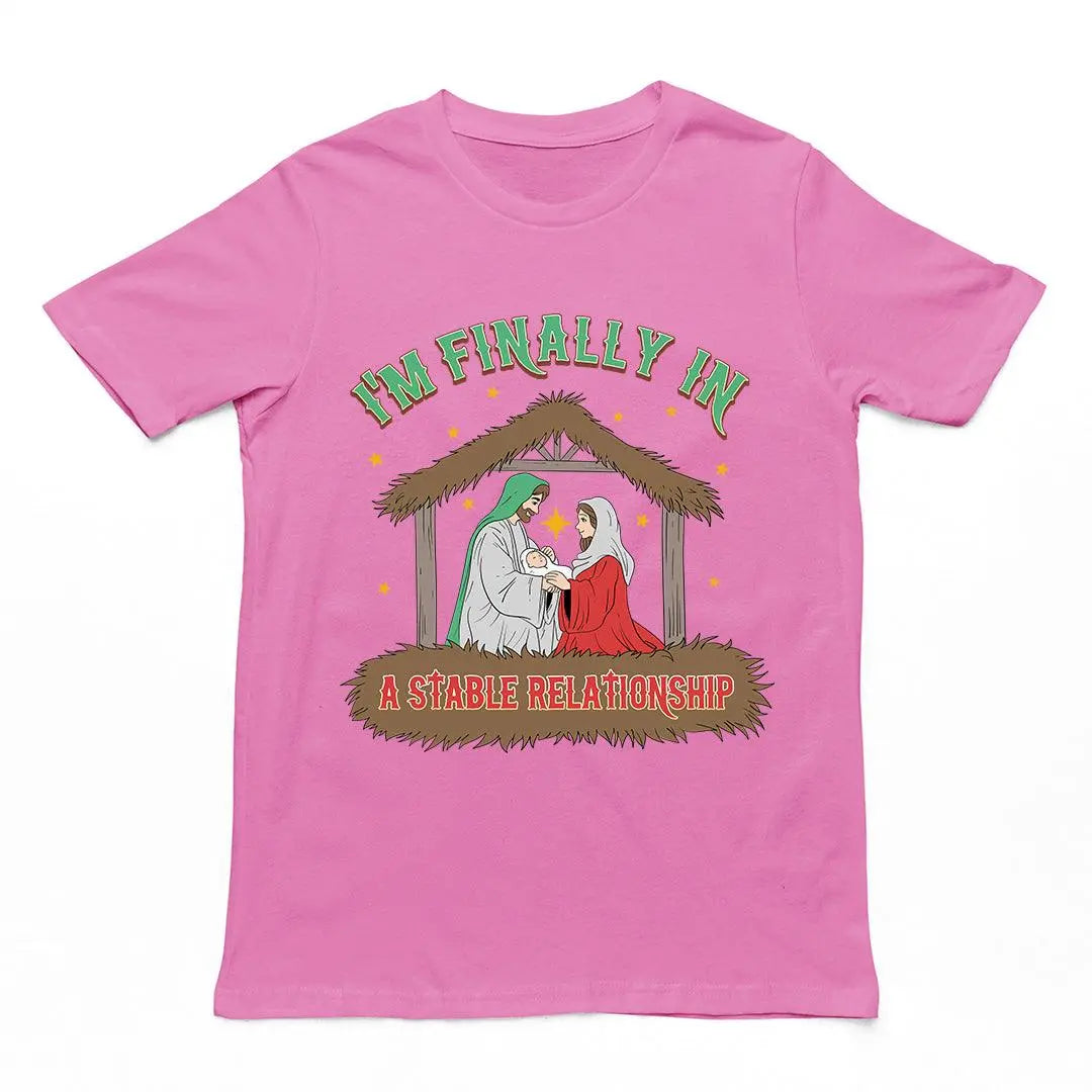 I'm Finally in a Stable Relationship T-Shirt - Orbital Clothing