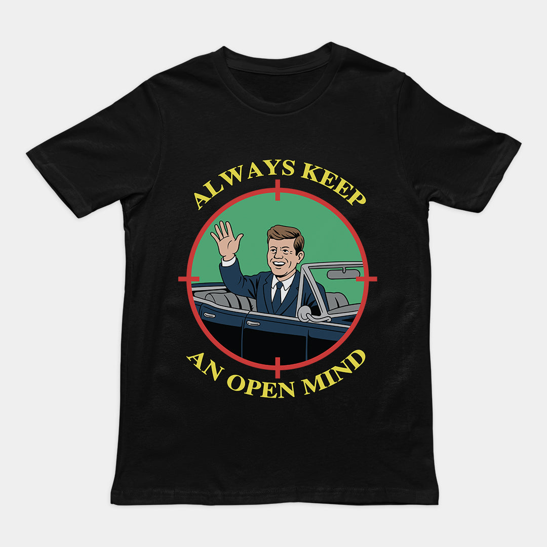 Always Keep an open mind JFK T-Shirt Orbital Clothing