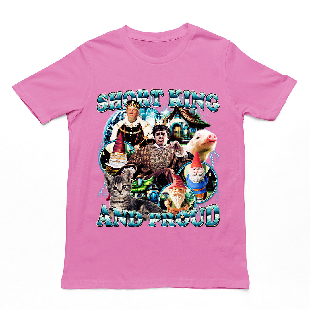 Short King and Proud t-shirt
