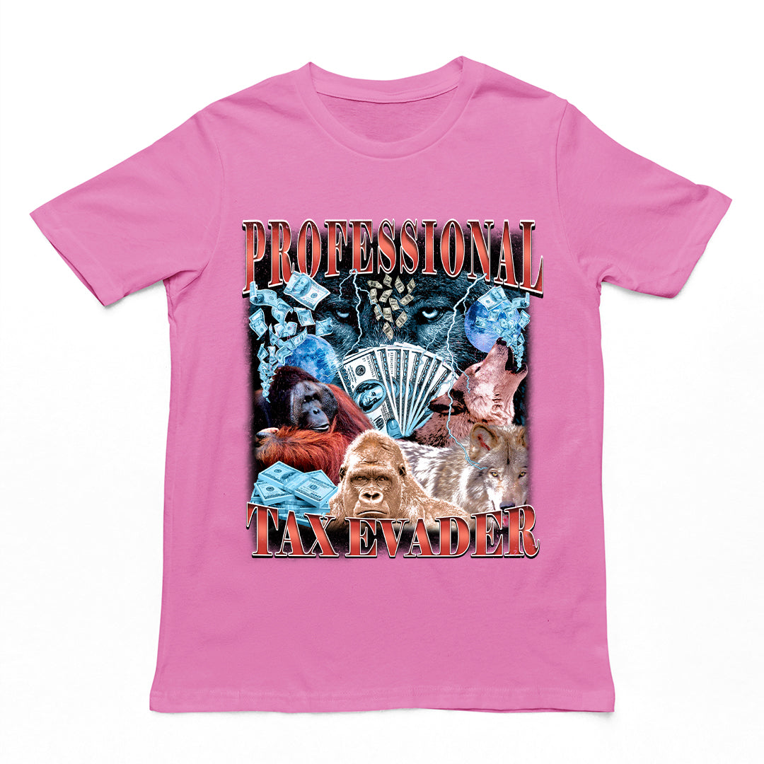 Professional Tax Evader T-Shirt