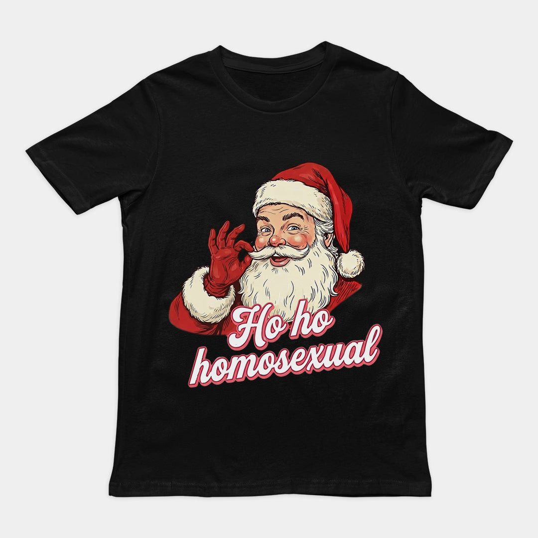 Ho ho homosexual T-Shirt Orbital Clothing