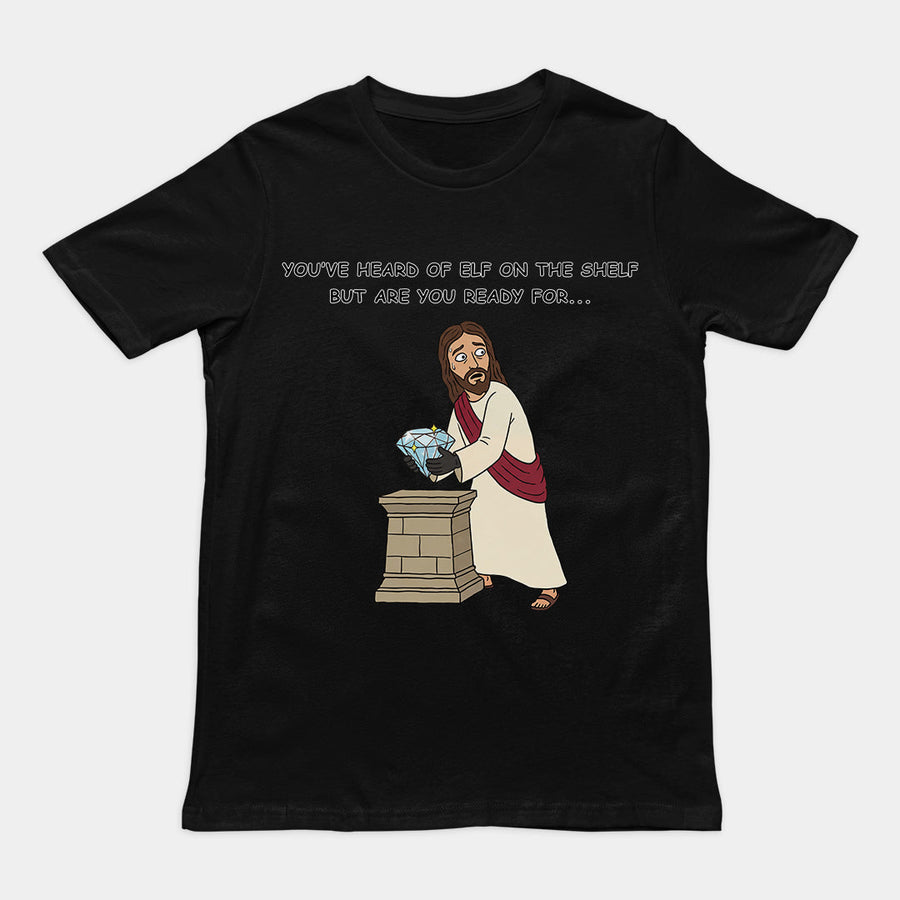 You've heard of elf on the shelf but are you ready for Christ on a Heist T-Shirt Orbital Clothing