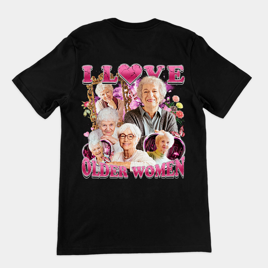 I Love Older Women t-shirt (backprint)