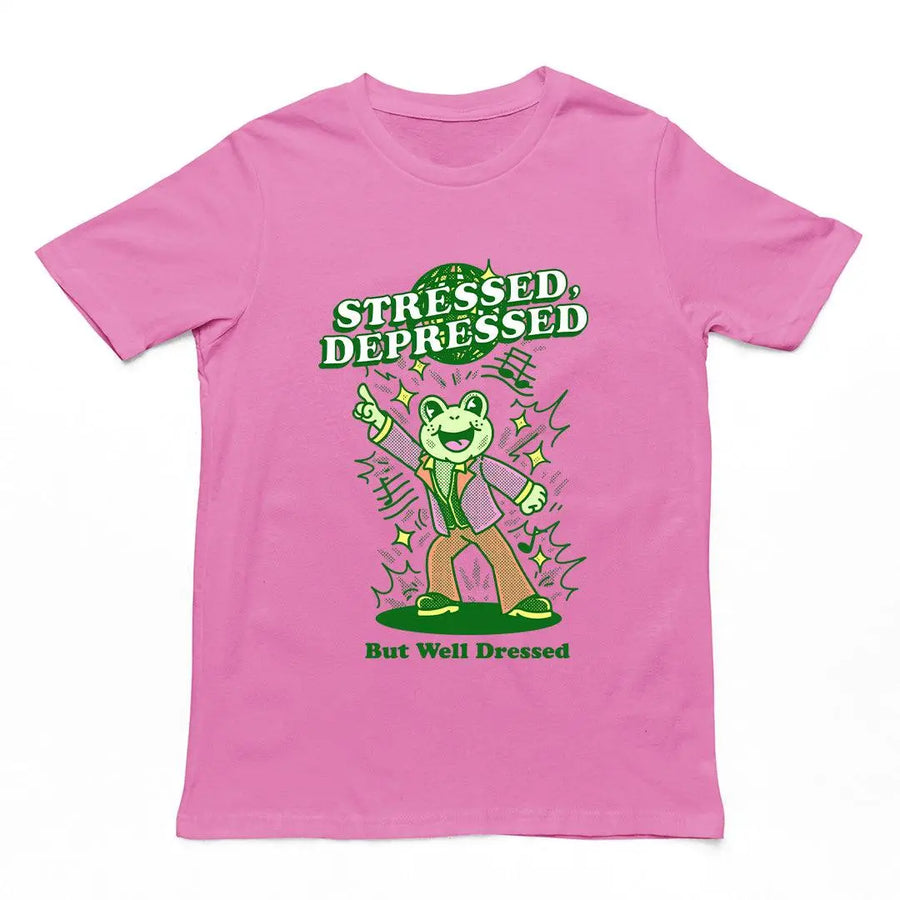 Stressed Depressed but Well Dressed t-shirt - Orbital Clothing