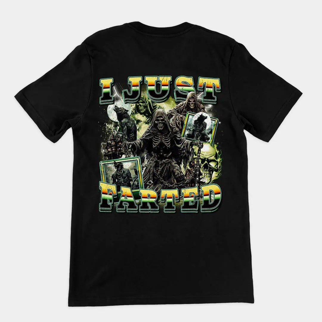 I Just Farted t-shirt (backprint) - Orbital Clothing