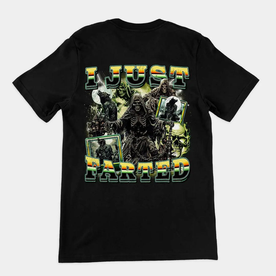 I Just Farted t-shirt (backprint) - Orbital Clothing