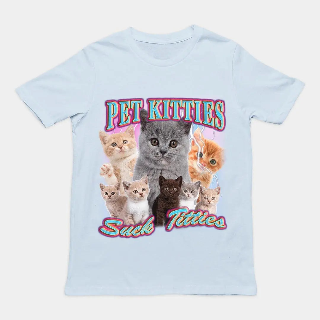 Pet Kitties Suck Kitties t-shirt - Orbital Clothing