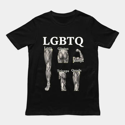 LGBTQ (legs glutes biceps tricpes quads) T-Shirt Orbital Clothing