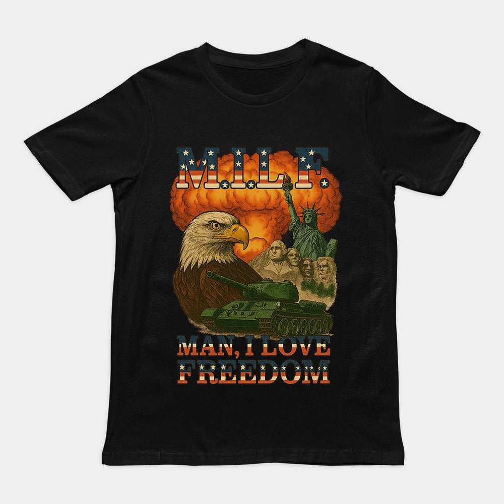 MILF - Man I Love Freedom T-Shirt - Orbital Clothing