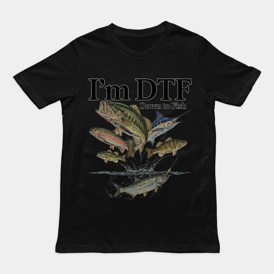 I'm DTF (down to fish) T-Shirt Orbital Clothing