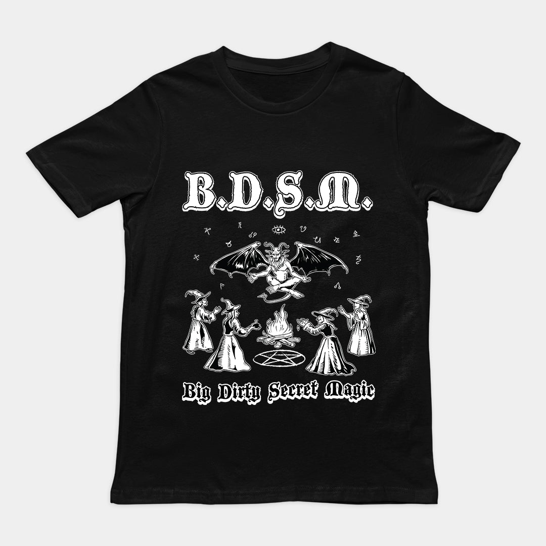 BDSM (Big Dirty Secret Magic) t-shirt