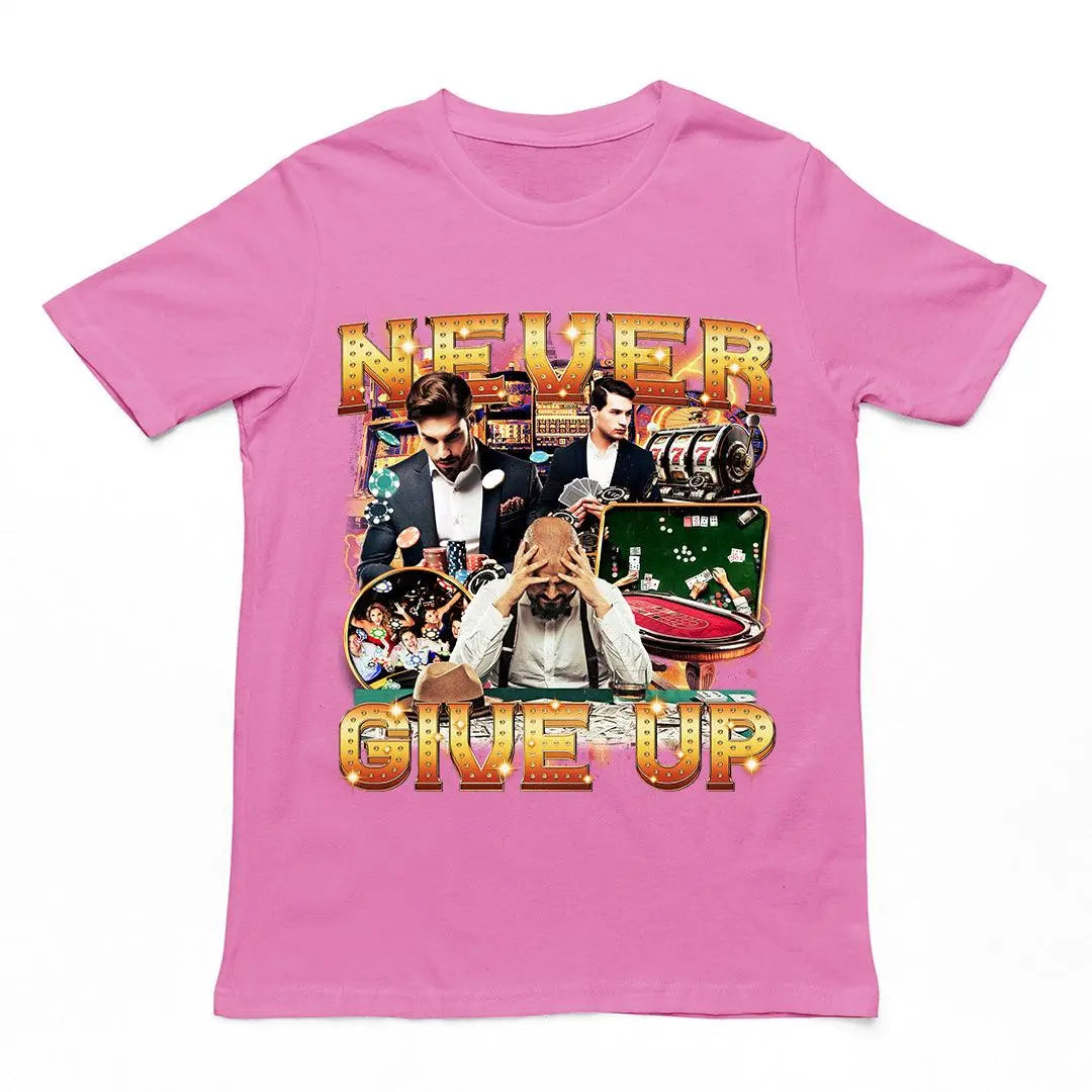 Never GIve Up T-Shirt - Orbital Clothing