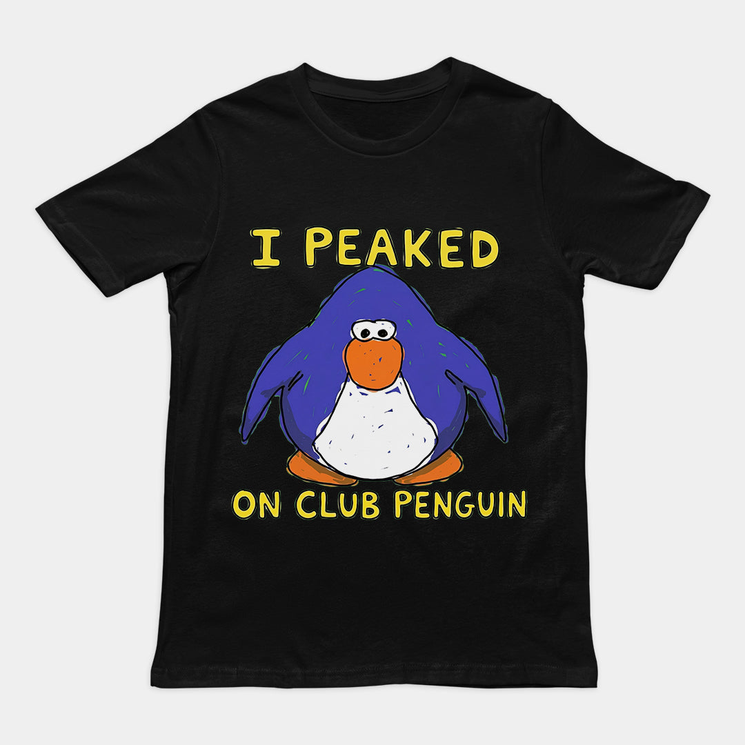 I Peaked on Club Penguin T-Shirt