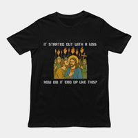 It was only a kiss How did it end up like this Jesus & Judas T-Shirt
