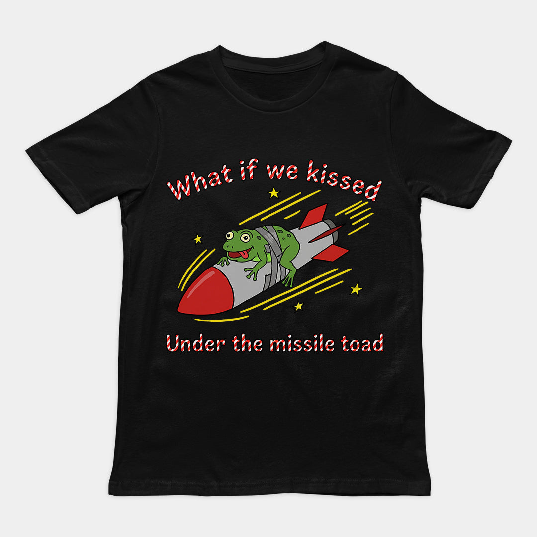 What if we kissed under the missile toad T-Shirt Orbital Clothing